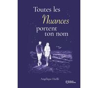 Toutes les Nuances portent ton nom