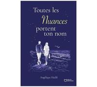 Toutes Les Nuances Portent Ton Nom