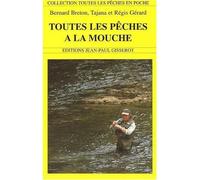 Toutes les peches a la mouche - B. Breton - Gisserot Editions - Poche - Livre