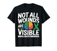 Toutes Les plaies ne sont Pas Visibles Santé mentale Bien-être Mental T-Shirt