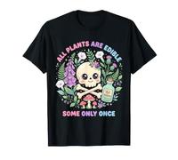 Toutes Les Plantes sont comestibles, Certaines Seulement Une Fois botanique de Jardinage Amusant T-Shirt