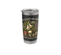 Toutes les plantes sont comestibles, certaines seulement une fois champignon crâne botanique Gobelet isotherme en acier inoxydable double paroi