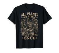 Toutes Les Plantes sont comestibles Certaines Seulement Une Fois sorcières T-Shirt