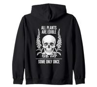 Toutes Les Plantes sont comestibles Certaines Une Seule Fois crâne botanique Humour Sweat à Capuche