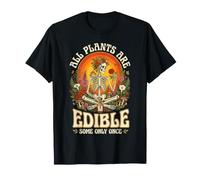Toutes Les Plantes sont comestibles Une Seule Fois T-Shirt