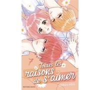Toutes les raisons de s'aimer - Tome 07 - Chihiro Hiro - Akata - ebook (ePub illustré) - Manga