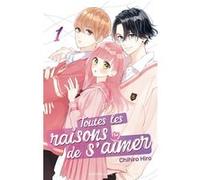 Toutes les raisons de s'aimer - Tome 1 (VF) Chihiro Hiro (Dessinateur)