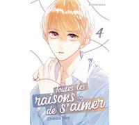 Toutes les raisons de s'aimer - Tome 4 - Chihiro Hiro - Akata - broché - Manga