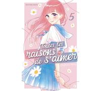 Toutes les raisons de s'aimer - Tome 5 - Chihiro Hiro - Akata - broché - Manga