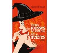Toutes Les Rousses Ne Sont Pas Des Sorcières