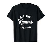Toutes Les Rumeurs sont Vraies, Paroles De Chansons Citation T-Shirt