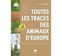 Toutes les traces des animaux d'Europe Joscha Grolms (Auteur), Christian Dronneau (Traduction)