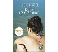 Toutes les vies d'Alice - Lucie Castel - Charleston - Poche - Roman