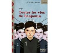 Toutes les vies de Benjamin Ange (Auteur), Stéphanie Hans (Illustration)