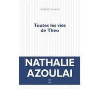 Toutes les vies de Théo