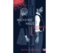 Toutes nos frontières - Natalia Brożek (Buch auf Polnisch)