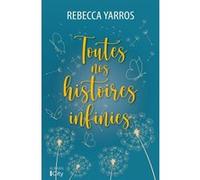 Toutes nos histoires infinies Rebecca Yarros (Auteur)