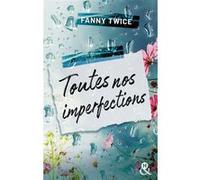 Fanny Twice – Toutes nos imperfections – La nouvelle romance poignante – Roman – Broché