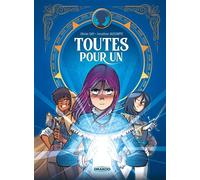 Toutes pour un - histoire complète - Jonathan Aucomte - Drakoo - cartonné - Bande dessinée jeunesse