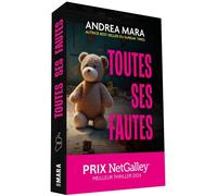 Toutes ses fautes Le pire est arrivé, il faut un coupable - Andrea Mara - Mera Editions - broché - Roman