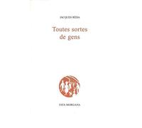 Toutes sortes de gens - Jacques Réda - Fata Morgana - broché - Roman