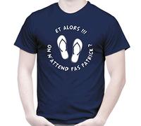 TOUTISHIRT T-Shirt Bleu Marine Et Alors !!! on n'attend Pas Patrick ? Humour Tongs Camping Vacances Apéro (XL)