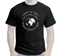 TOUTISHIRT T-Shirt Sauvez la Terre ! C'est la Seule planète où on AIT trouvé du Pinard (L)