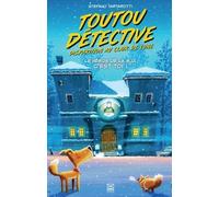 Toutou Détective - Tome 2 - Disparition Au Clair De Lune - Le Héros De La B.D. C'est Toi !