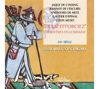 Touz Esforciez - Trouvères en Lorraine