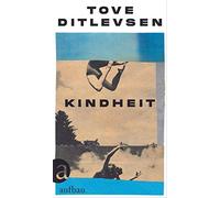 Tove Ditlevsen Kindheit: Teil 1 der Kopenhagen-Trilogie (Die Kopenhagen (Poche)