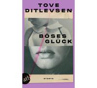 Tove Ditlevsen Ursel Allenstein Böses Glück: Storys (Poche)