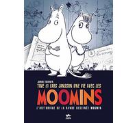 Tove Et Lars Jansson, Une Vie Avec Les Moomins - L'historique De La Bande Dessinée Moomin