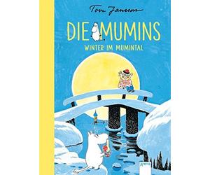 Tove Jansson Birgitta Kicherer Die Mumins (6). Winter im Mumintal (Relié)