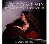 Tovey / Kodaly / Nancy Green - Two Sonatas for Solo