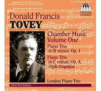 Tovey, Sir Donald : Musique de Chambre Volume 1