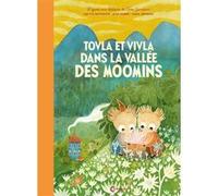 Tovla et Vivla dans la vallée des Moomins Tove Jansson (Auteur), Catherine Renaud (Traduction)
