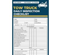 Tow Truck Daily Inspection Checklist: Vehicle Inspection Record Log Book | Tow Truck Safety and Maintenance Inspection Sheet | 100 Forms