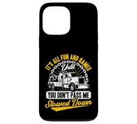 Tow Truck Driver Wrecker Its All Fun Until You Don't Pass me Coque pour iPhone 13 Pro Max