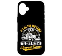 Tow Truck Driver Wrecker Its All Fun Until You Don't Pass me Coque pour iPhone 16 Plus