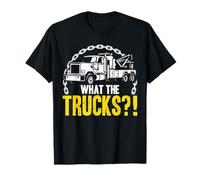 Tow Truck Driver Wrecker What The Trucks? T-Shirt