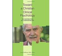 Toward A Christian Clinical Psychology