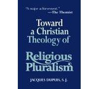 Toward A Christian Theology Of Religious Pluralism