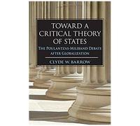 Toward A Critical Theory Of States