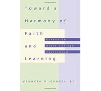 Toward A Harmony Of Faith And Learning