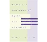 Toward a Harmony of Faith and Learning: Essays on Bible College Curriculum