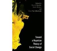 Toward A Hayekian Theory Of Social Change