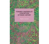 Toward A Materialist Conception Of Music History Paperback Book By Stephan Hammel