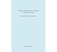 Toward A Mathematical Theory Of Moral Systems