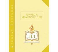 Toward a Meaningful Life