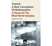 Toward A New Conception Of Mathematics